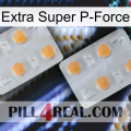 Extra Super P-Force 25